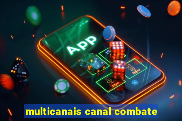 multicanais canal combate